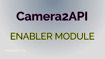 camera2api_enabler_magisk_module