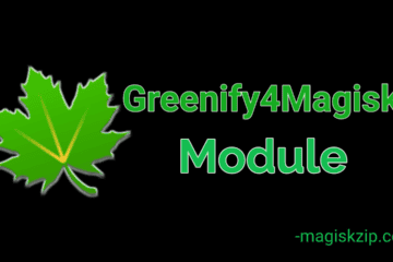 Greenify4Magisk [Magisk Module] Download Latest Version