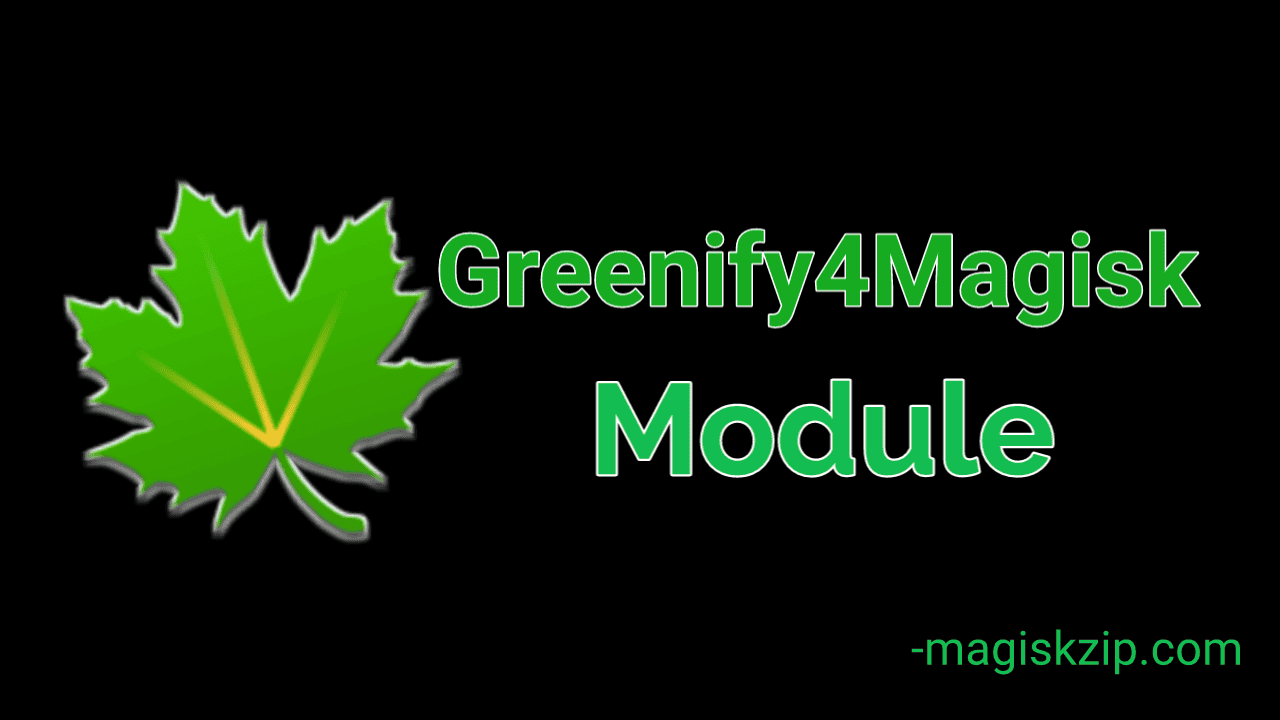 Greenify4Magisk Module