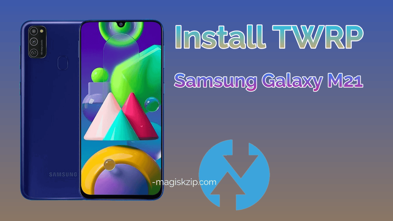 Install TWRP Recovery on Samsung Galaxy M21