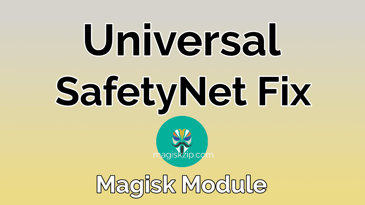 Universal safetynet fix