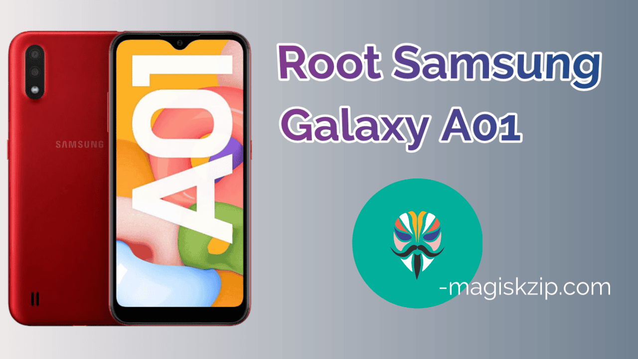 How to Root Samsung Galaxy A01 using Magisk