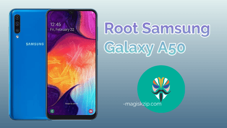 How to Root Samsung Galaxy A50 using Magisk