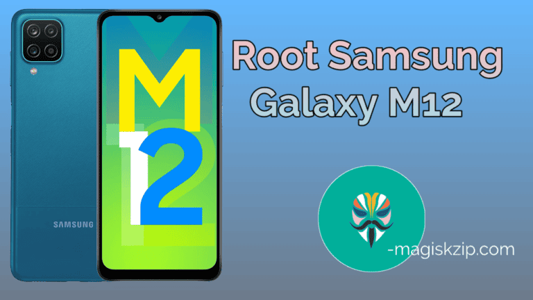 How to Root Samsung Galaxy M12 using Magisk