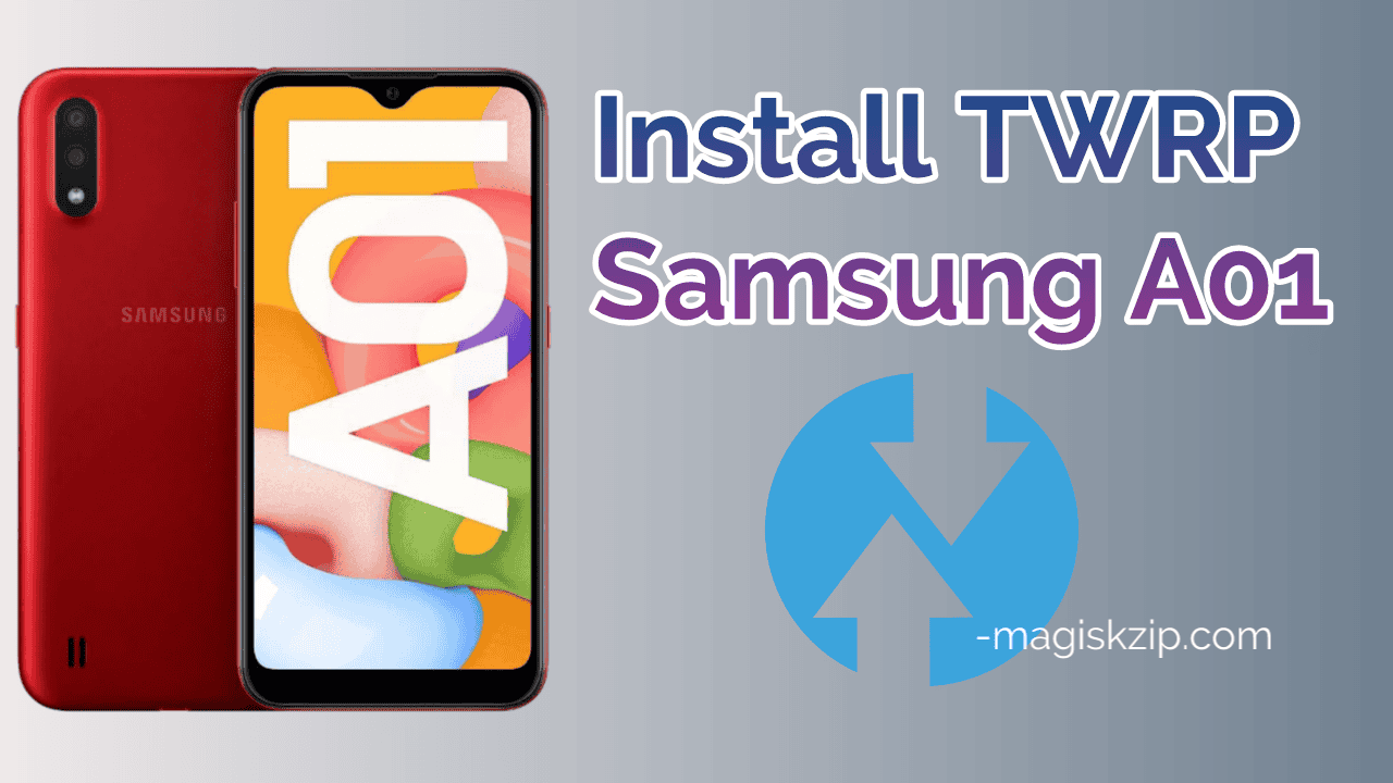 Install TWRP Recovery on Samsung Galaxy A01