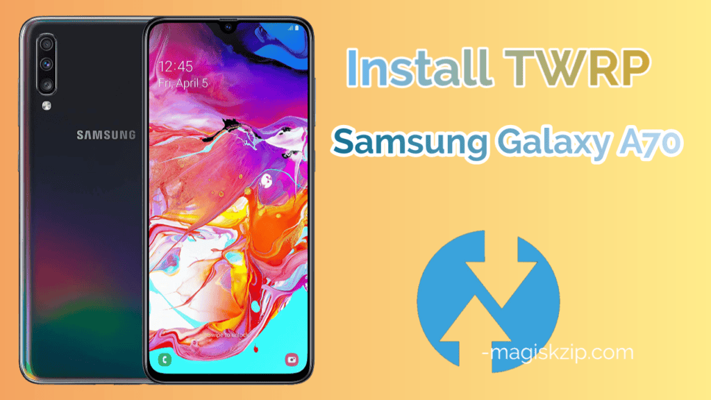 Install TWRP Recovery on Samsung Galaxy A70