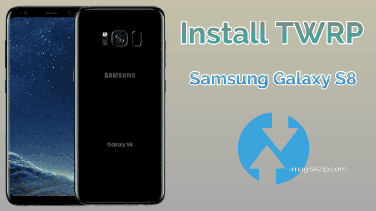 Install TWRP Recovery on Samsung Galaxy S8