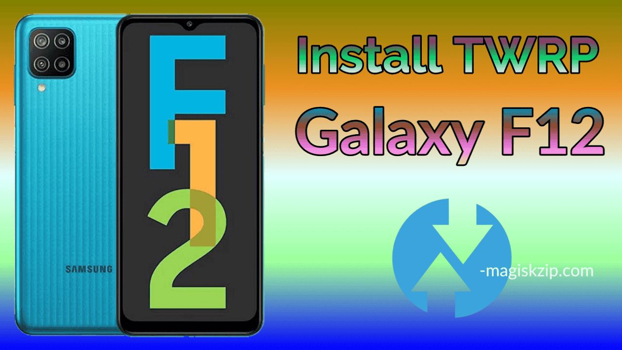 Install TWRP Recovery on Samsung Galaxy F12