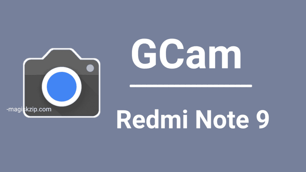 GCam Redmi Note 9