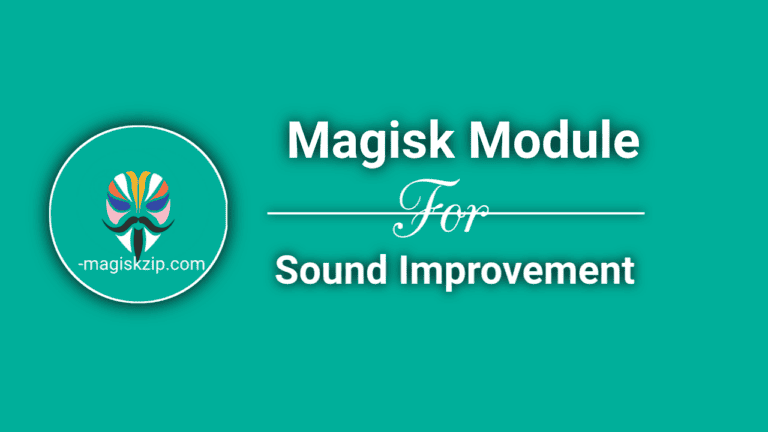 Best Magisk Module for Sound Improvement