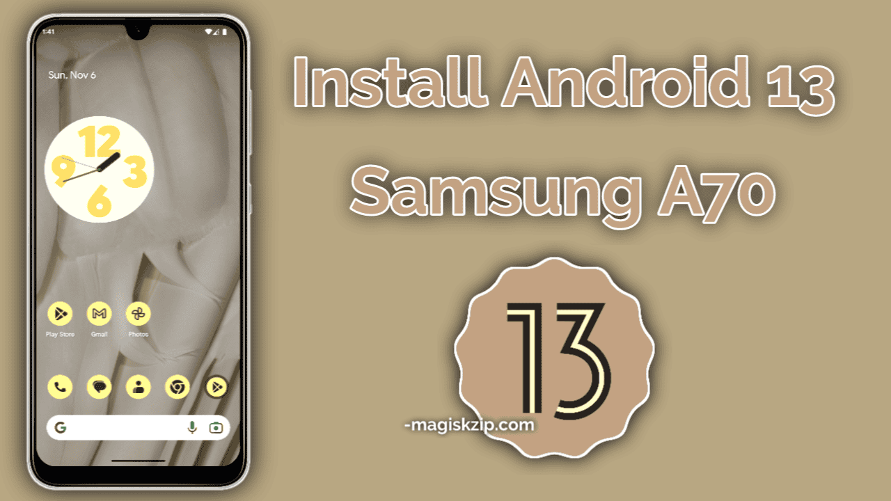 Install Android 13 on Samsung Galaxy A70