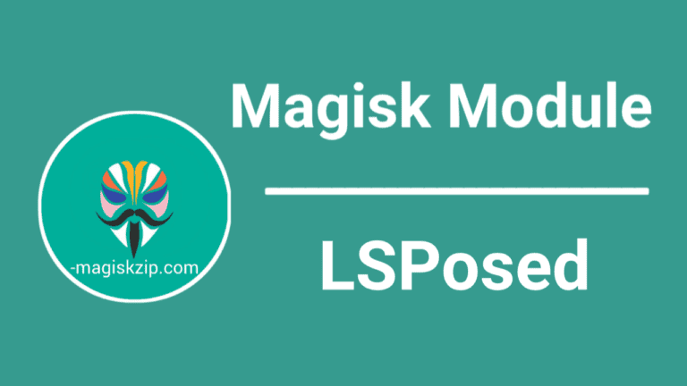 LSPosed Magisk Module