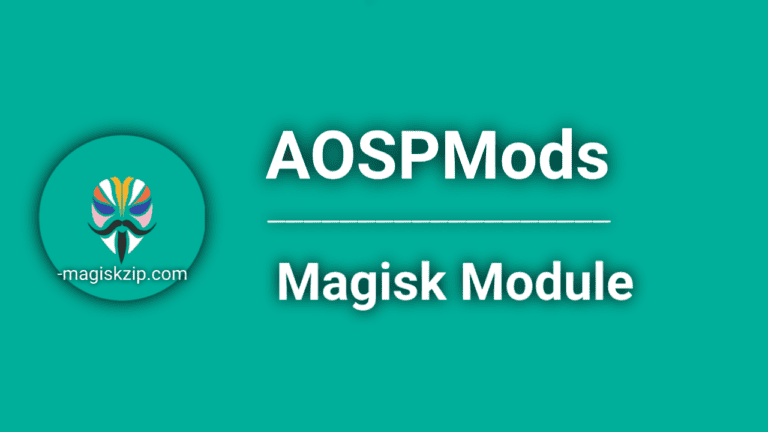 AOSPMods Magisk Module