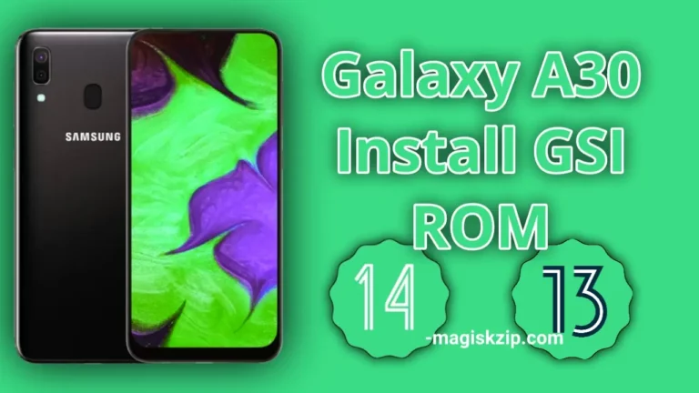 How to Install GSI ROM on Samsung Galaxy A30