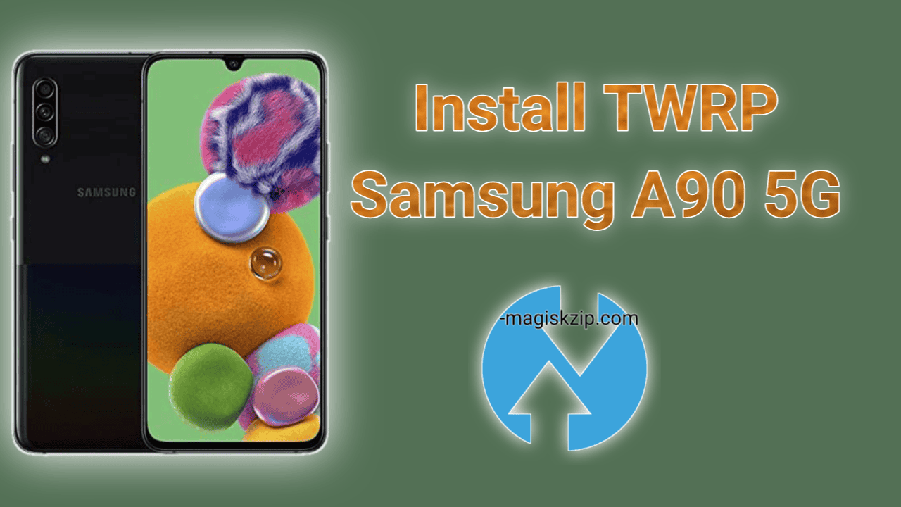 Install TWRP Recovery on Samsung Galaxy A90 5G