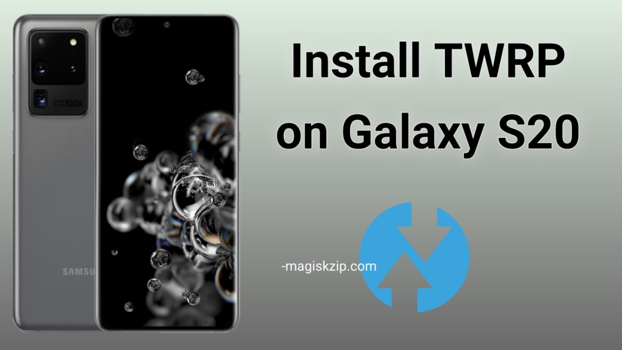 Install TWRP Recovery on Samsung Galaxy S20 Ultra