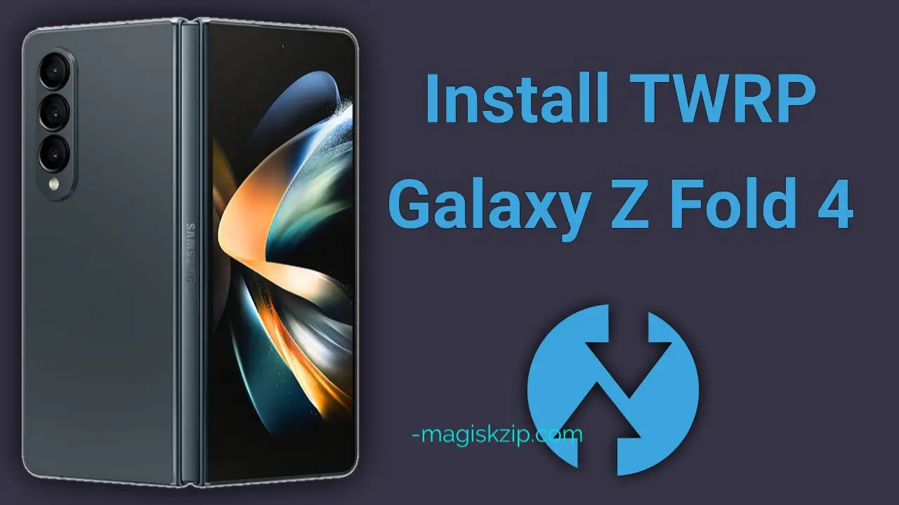 Install TWRP Recovery on Samsung Galaxy Z Fold 4