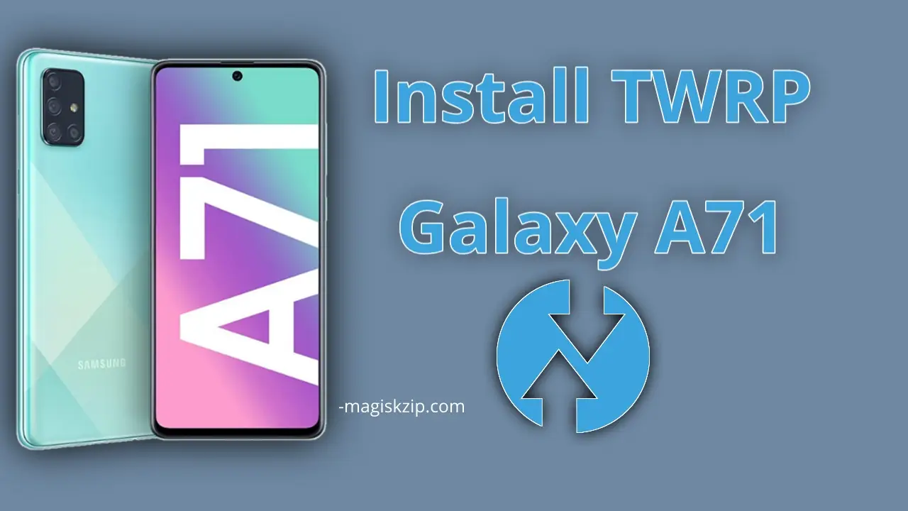 Install TWRP Recovery on Samsung Galaxy A71