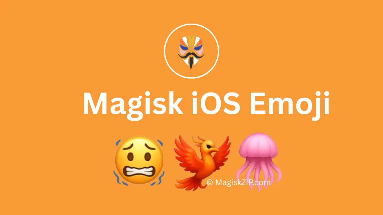 Magisk iOS Emoji