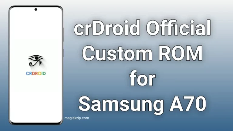 crDroid Official Custom ROM for Samsung Galaxy A70