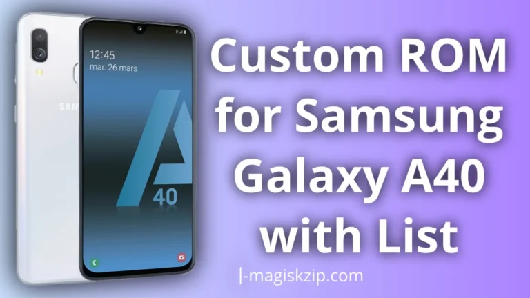 Custom ROM for the Samsung Galaxy A40 with List