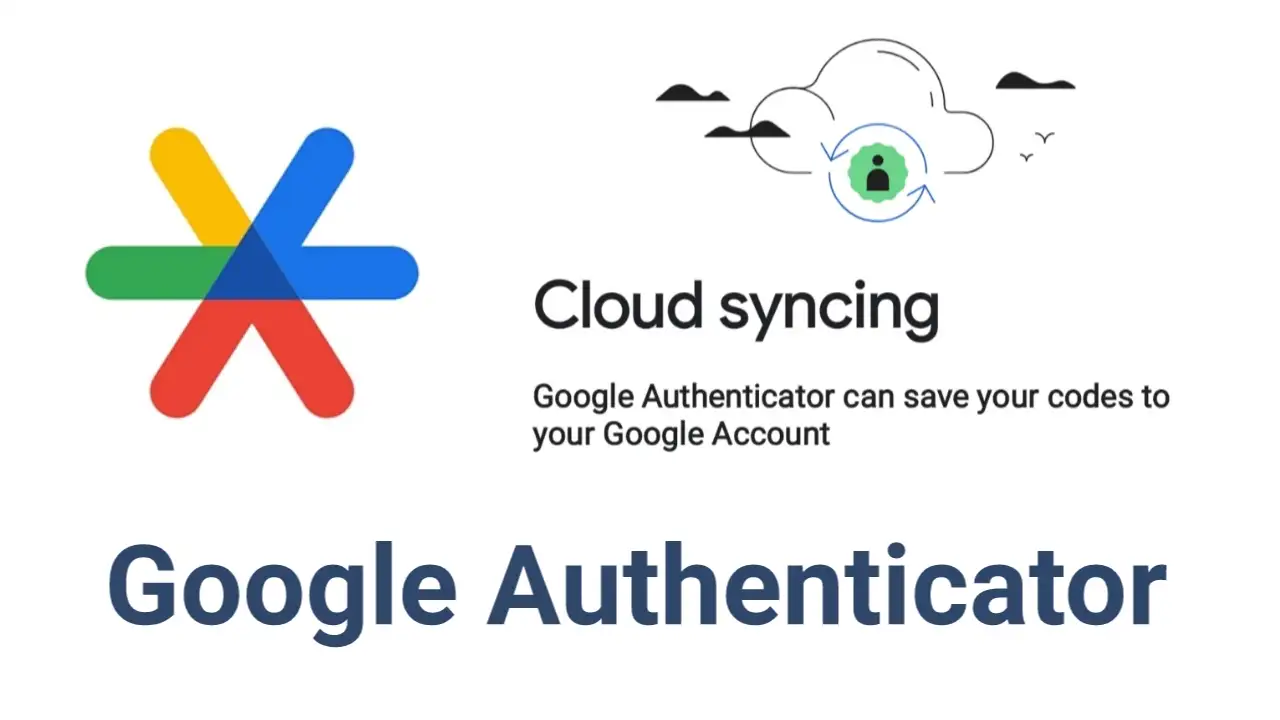Google Authenticator App 6.0 with Cloud Syncing