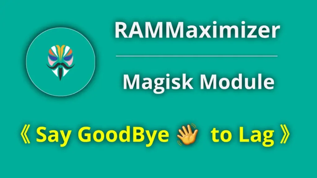 RAMMaximizer Magisk Module