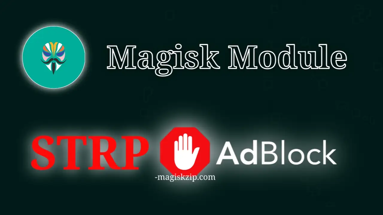 STRP Adblock Magisk Module