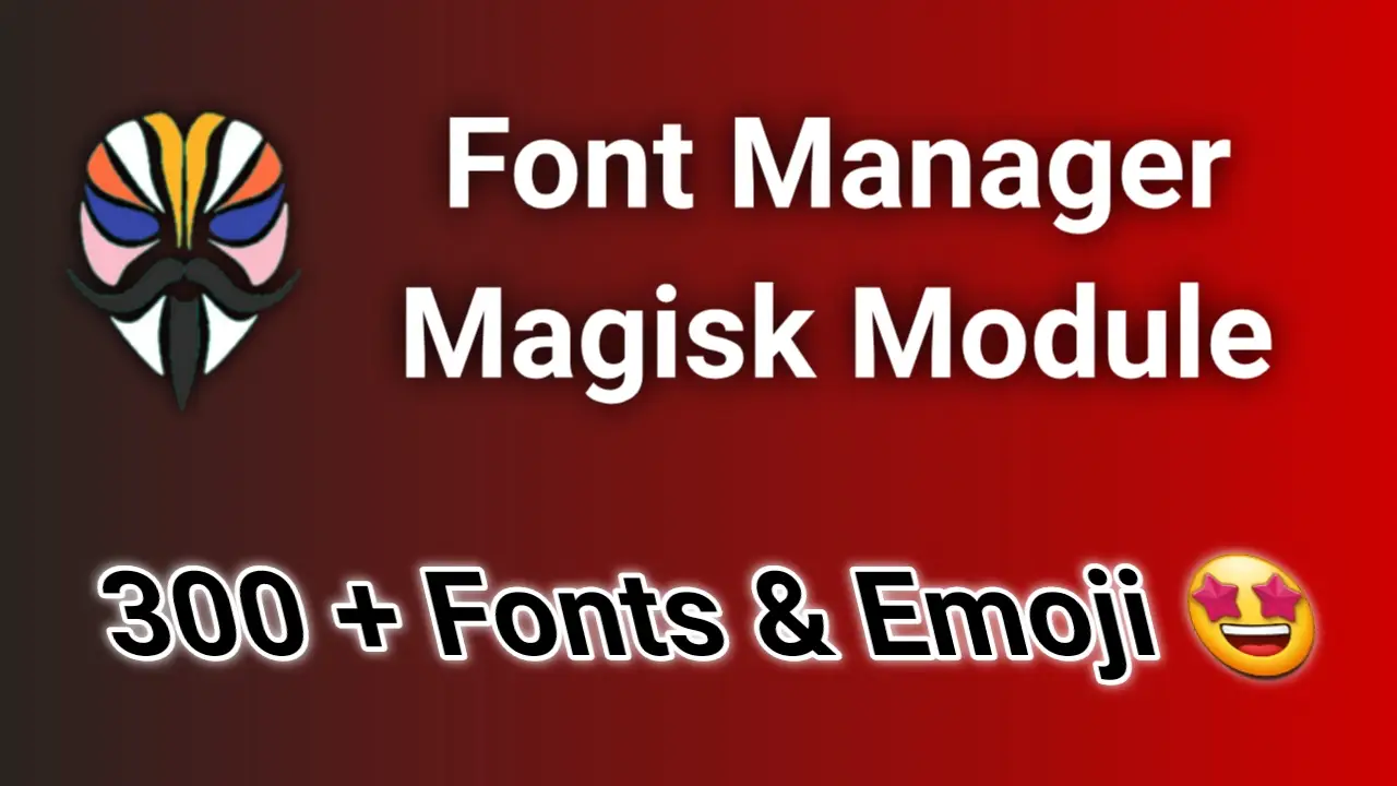 Font Manager Magisk Module