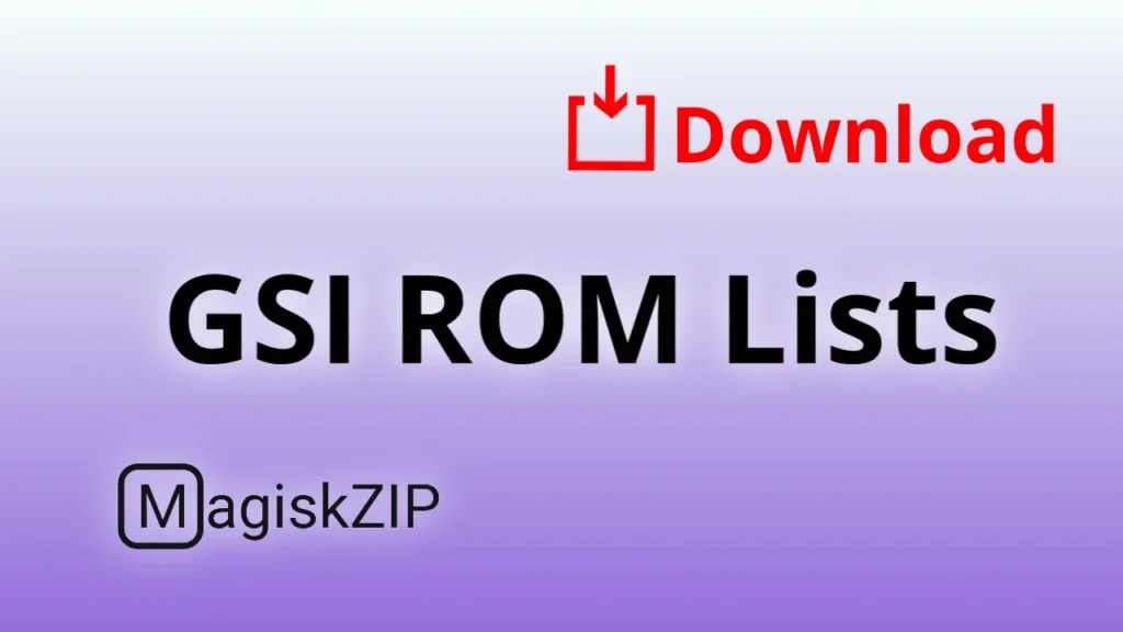 GSI ROM List