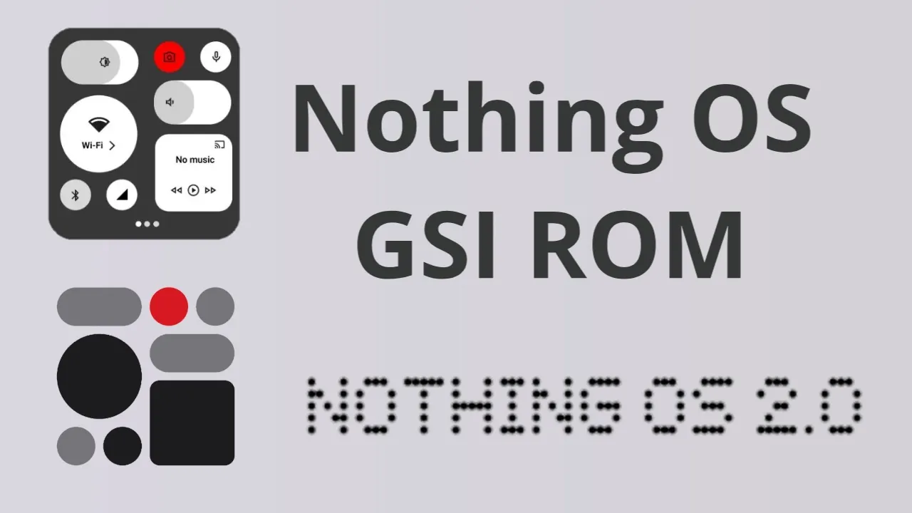 Nothing OS 2.0 GSI ROM