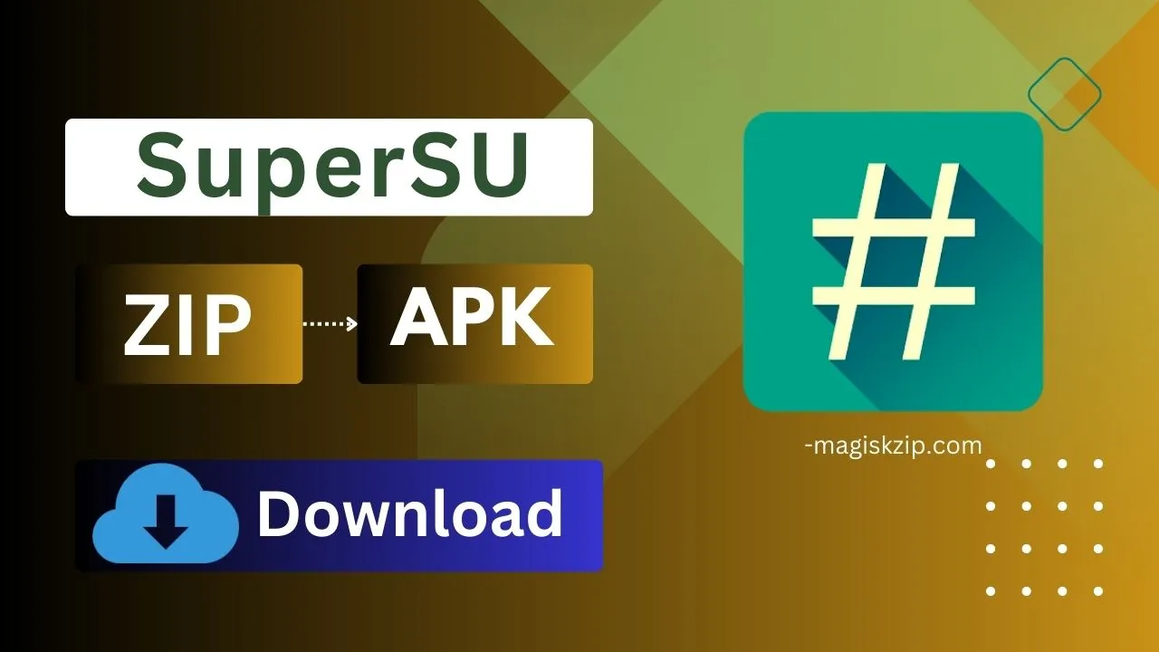 SuperSU ZIP and APK Download Latest Version for Android 2024