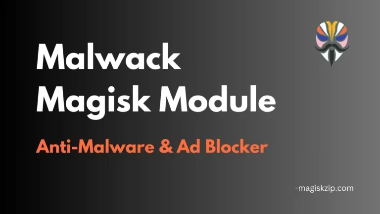 Malwack Magisk Module