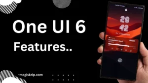 One UI 6 Features