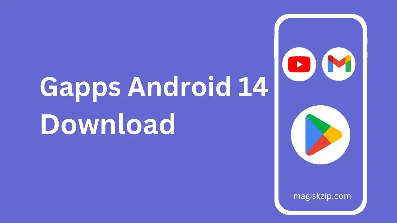 Android 14 Gapps: Download and Installation Guide