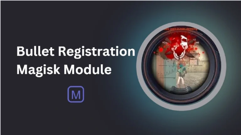 Bullet Registration Magisk Module