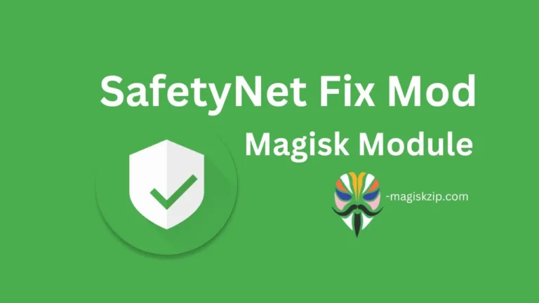 SafetyNet Fix Mod Magisk Module