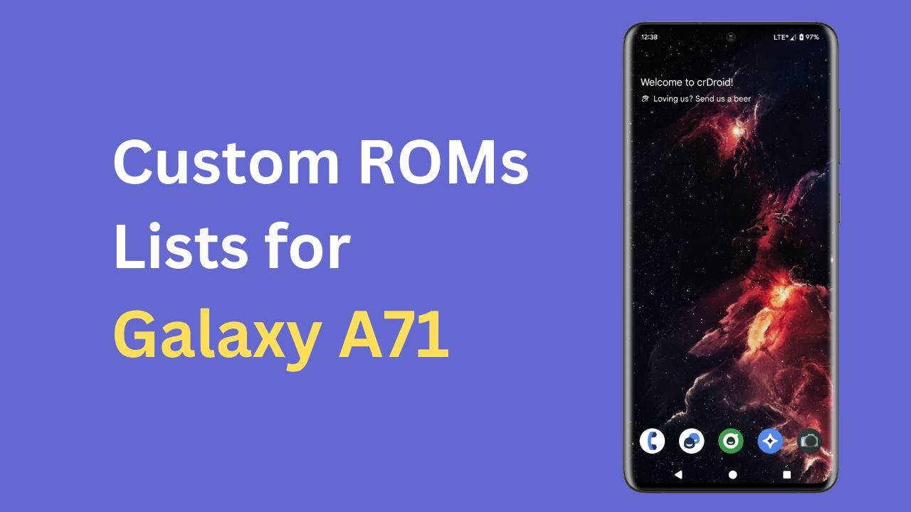 Custom ROM List for Galaxy A71