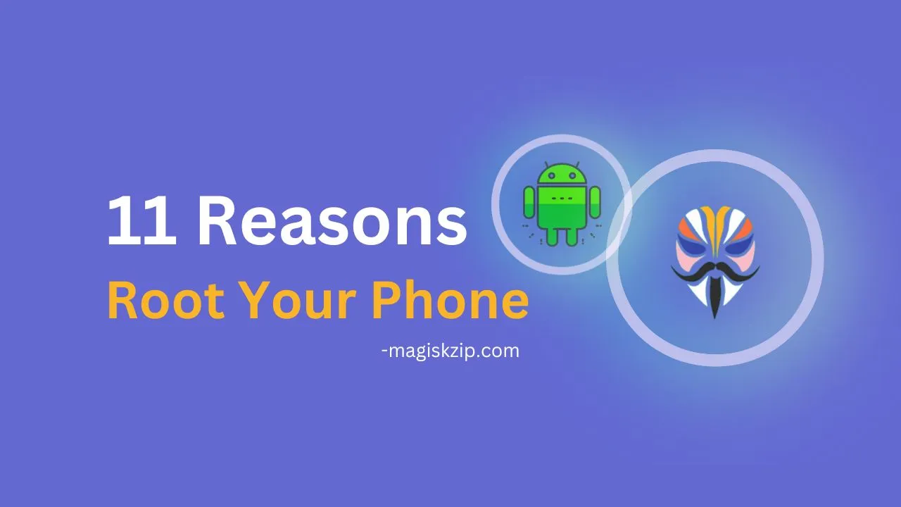 Reasons to Root Your Phone