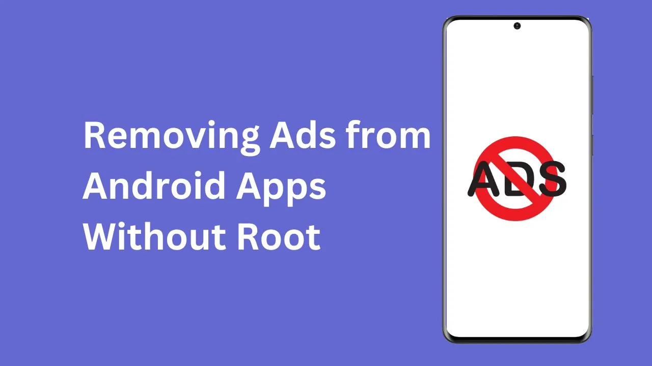 Removing Ads from Android Apps Without Root