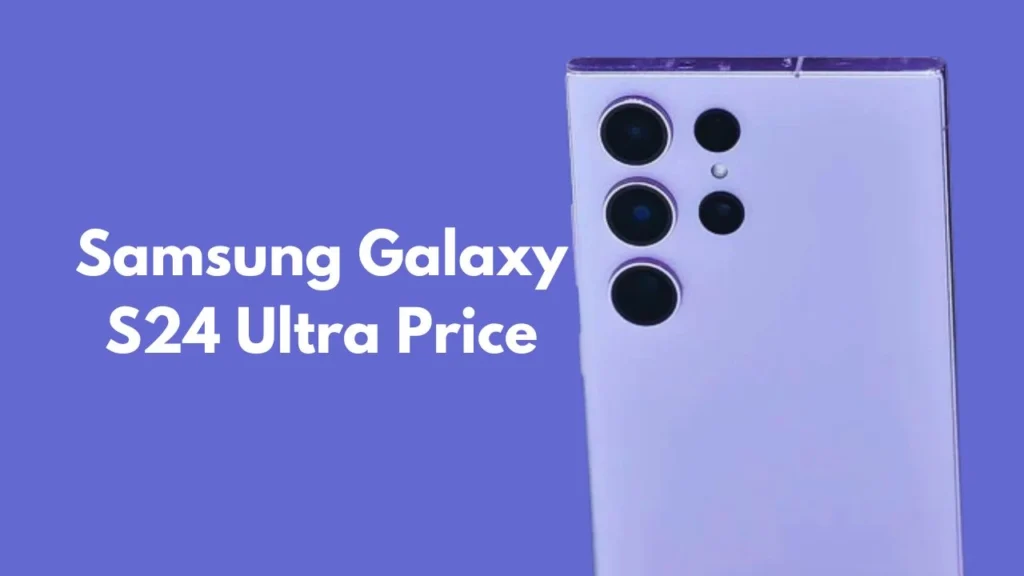 Samsung Galaxy S24 Ultra Price