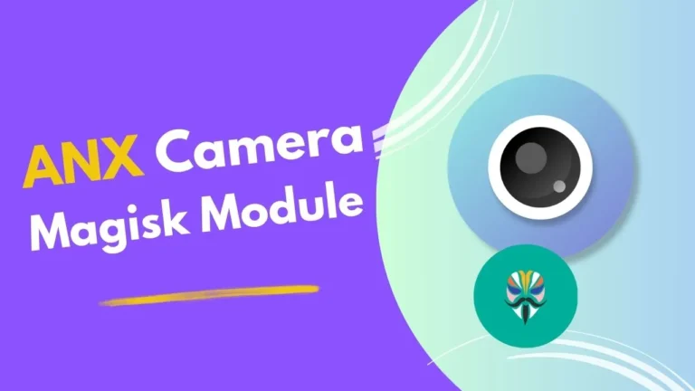 ANX Camera Magisk Module