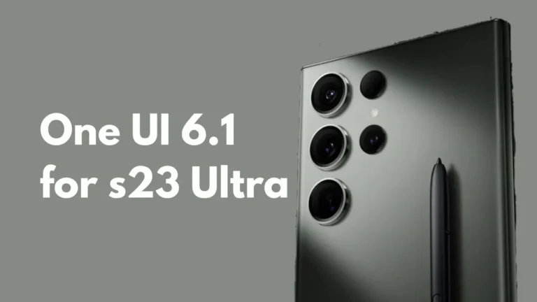 One UI 6.1 for S23 Ultra