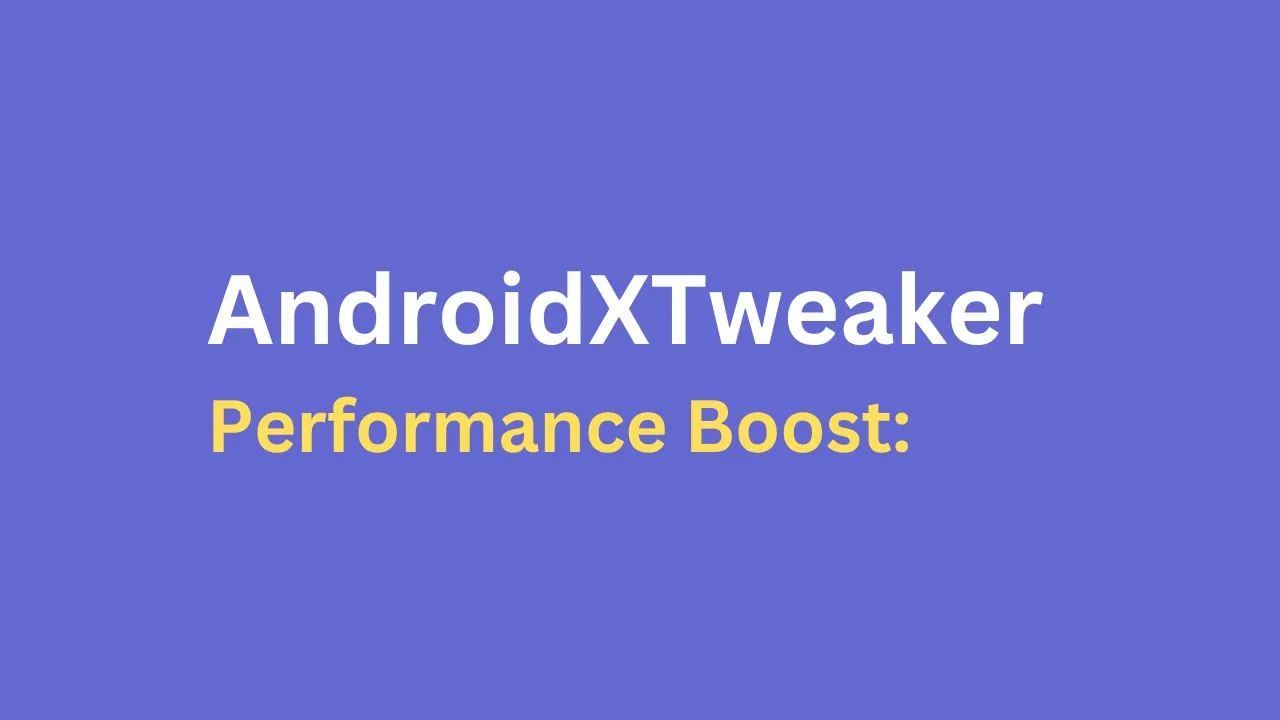 AndroidXTweaker Magisk Module: Enhance Your Device