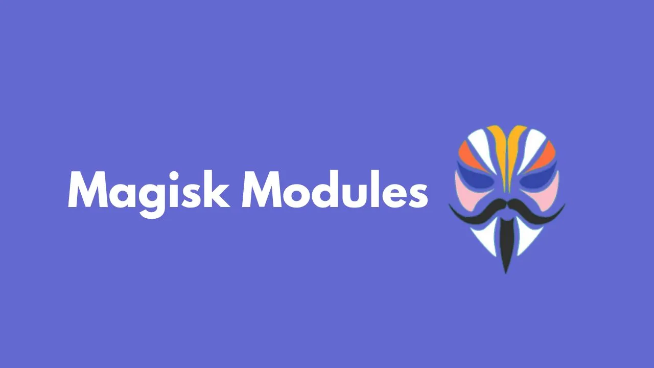Top 28 Must-Have Magisk Modules