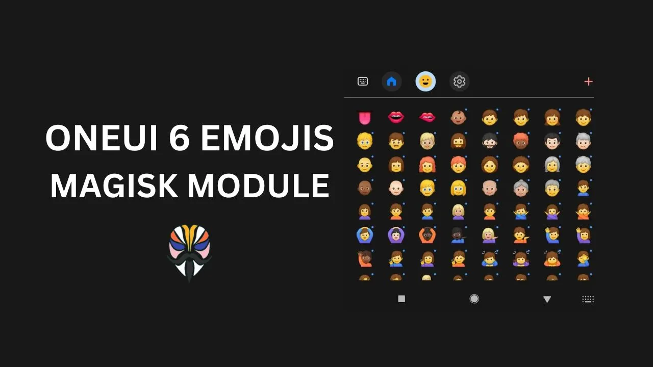 OneUI 6 Emojis Magisk Module for Rooted Devices