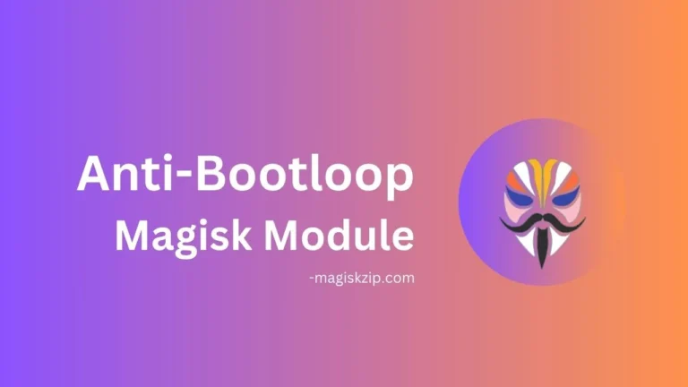 Anti-Bootloop Magisk Module