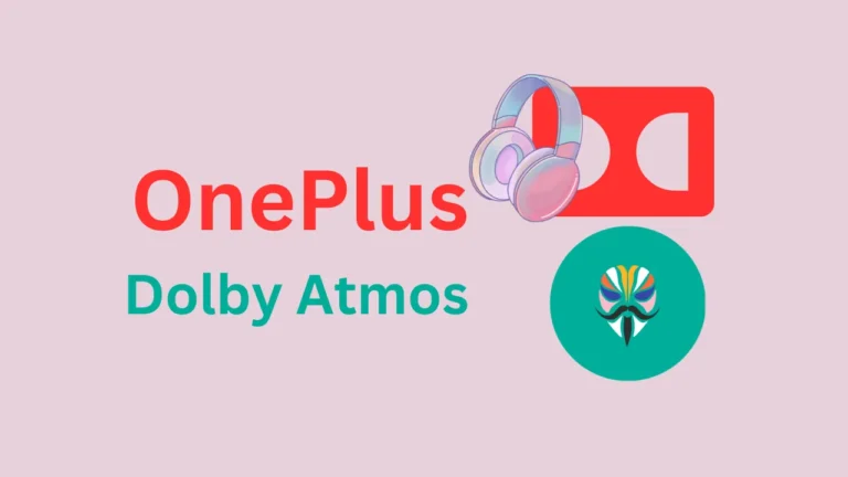 OnePlus Dolby Atmos Magisk Module