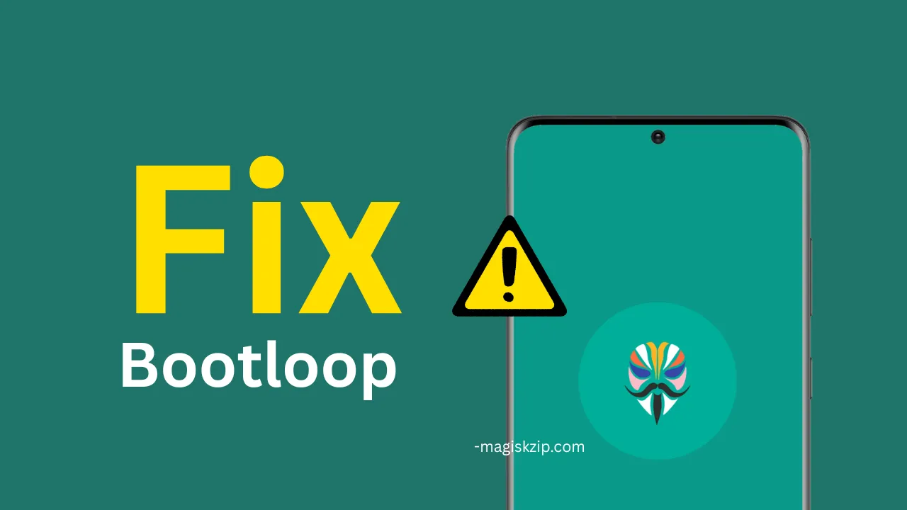How to Fix Bootloop After Installing a Magisk Module