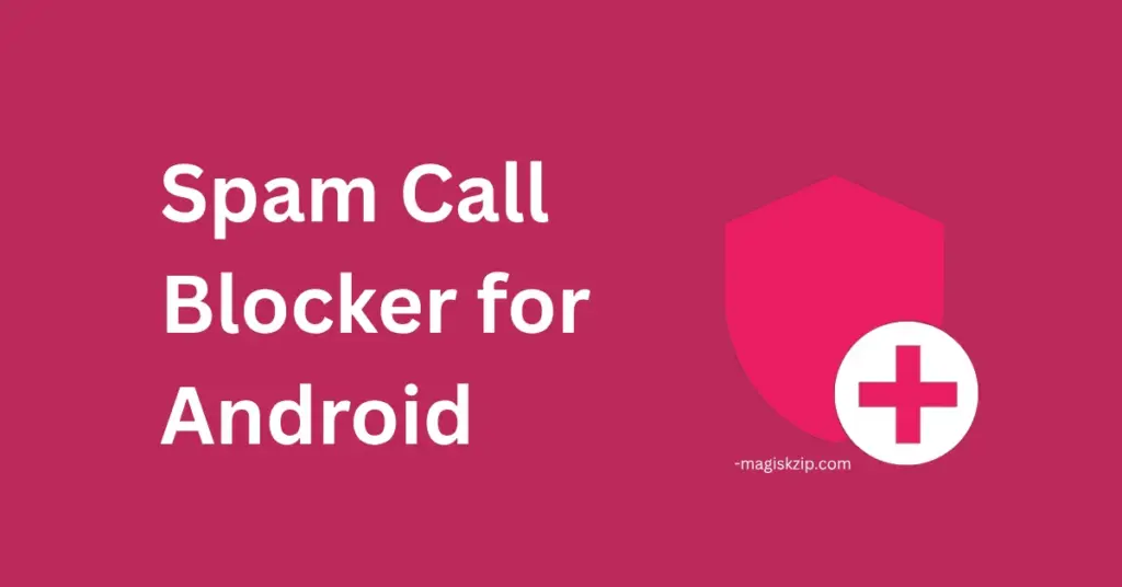 Spam Call Blocker for Android